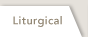 Liturgical